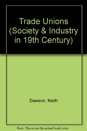 Book 3. Trade Unions. Society And Industry In The 19th Century. free