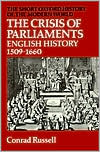 Book The Crisis of Parliaments: English History, 1509-1660 (Short Oxford History of the Modern World) free