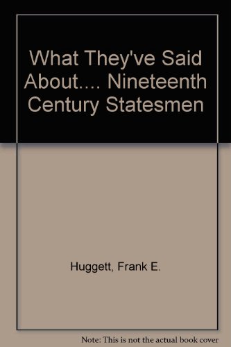 Book What they've said about nineteenth century statesmen: A selection of source material, free