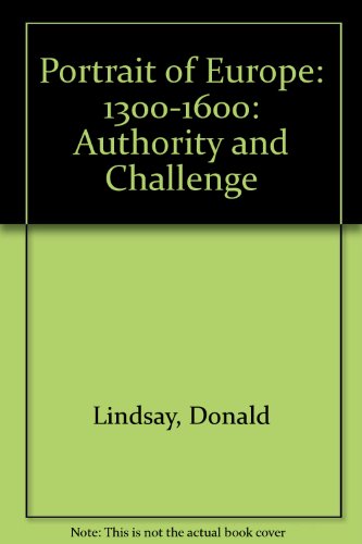 Book Authority and Challenge a Portrait of Europe 1300-16 free