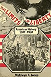 Book The Limits of Liberty: American History 1607-1980 (Short Oxford History of the Modern World) free