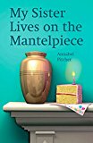 Book My sister Lives on the Mantelpice (Rollercoasters) (Spanish Edition) free