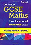 Book Oxford Gcse Maths For Edexcel: Homework Book Foundation Plus (c-e) free