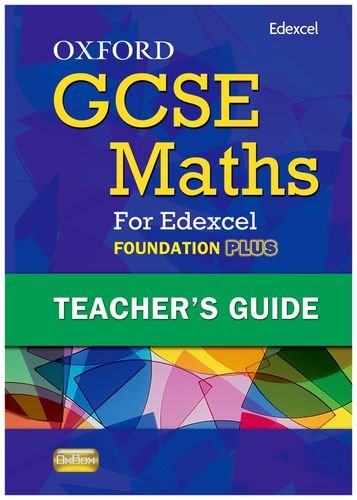 Book Oxford Gcse Maths For Edexcel: Teacher's Guide Foundation Plus (c-e) free