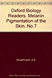Book Melanin pigmentation of the skin, (Oxford biology readers) free