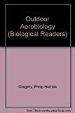 Book Outdoor Aerobiology (oxford Biology Readers ; 62) free