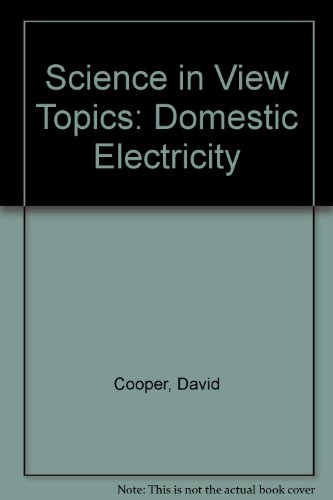 Book Science in View Topics: Domestic Electricity (Science in View Topics) free