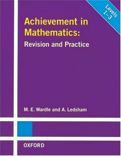 Book Achievement In Mathematics: Revision And Practice (revision & Practice) free