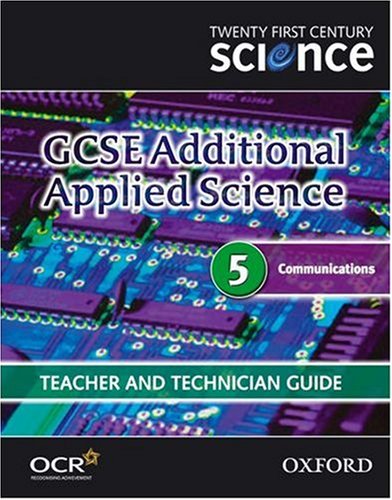 Book Twenty First Century Science: Gcse Additional Applied Science Module 5 Teacher And Technician Guide free