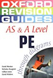 Book AS and A Level PE Through Diagrams (Oxford Revision Guides) free