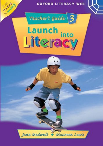 Book Launch Into Literacy: Level 3: Teacher's Guide 3 (Oxford Literacy Web) free