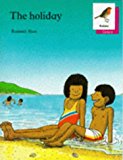 Book Oxford Reading Tree: Stages 6-10: Robins Storybooks: 9: The Holiday free