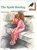 Book Oxford Reading Tree: Stage 8: Jackdaws Anthologies: The Spoilt Holiday free