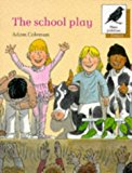 Book Oxford Reading Tree: Stages 8-11: More Jackdaws Anthologies: The School Play free