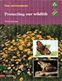 Book Oxford Reading Tree: Stages 1-11: Fact Finders: Unit F: Our Environment: Protecting Our Wildlife (Oxford Reading Tree) free