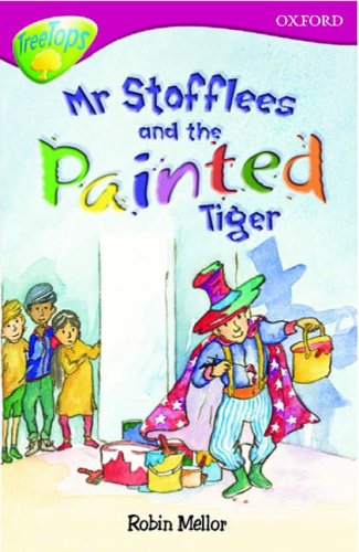 Book Oxford Reading Tree: Stage 10: TreeTops: Mr Stofflees and the Painted Tiger free