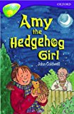 Book Oxford Reading Tree: Stage 11: TreeTops: Amy the Hedgehog Girl free