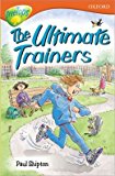 Book Oxford Reading Tree: Stage 13: TreeTops: The Ultimate Trainers free
