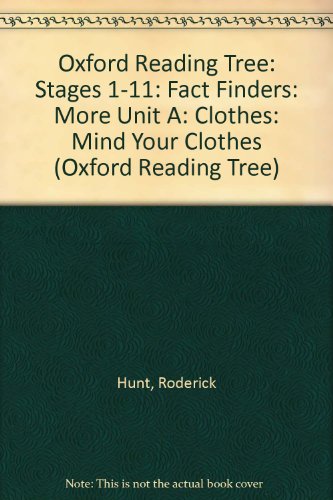 Book Oxford Reading Tree: Stages 1-11: Fact Finders: More Unit A: Clothes: Mind Your Clothes (Oxford Reading Tree) free
