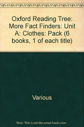 Book Oxford Reading Tree: More Fact Finders: Unit A: Clothes: Pack (6 Books, 1 of Each Title) free