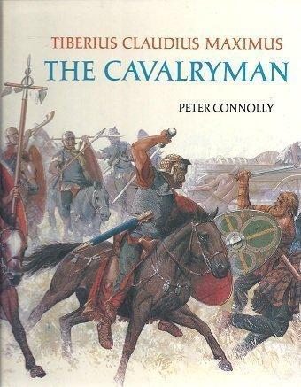 Book Tiberius Claudius Maximus: The Cavalryman (Rebuilding the Past) free