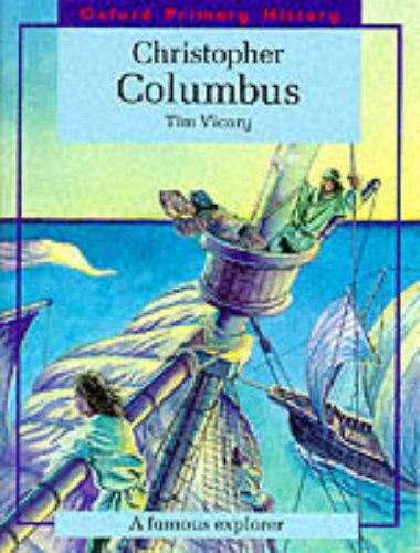 Book Oxford Primary History: Christopher Columbus: A Famous Explorer free