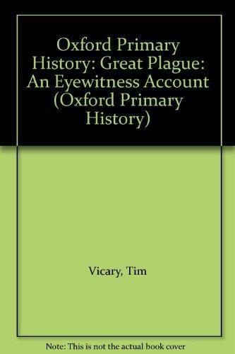 Book Oxford Primary History: Great Plague: An Eyewitness Account (Oxford Primary History) free