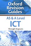 Book As & a Level Ict Through Diagrams. Alan Gardner, Carl Lyon (Oxford Revision Guides) free