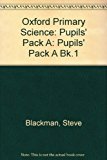 Book Oxford Primary Science: Pupils' Pack A: 1: You and Me (Oxford Primary Science) free