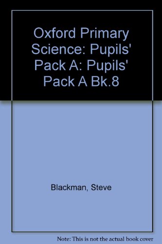Book Oxford Primary Science: Pupils' Pack A: 8: Making Things (Oxford Primary Science) (Bk.8) free