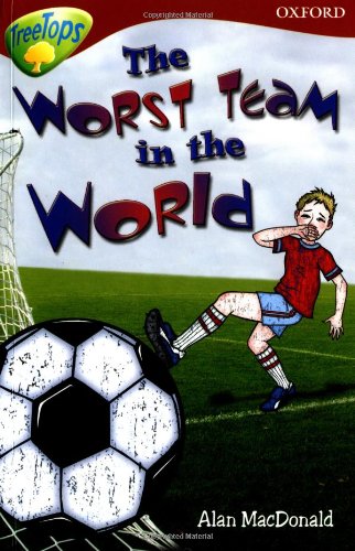 Book Oxford Reading Tree: Stage 15: TreeTops Stories: The Worst Team in the World free