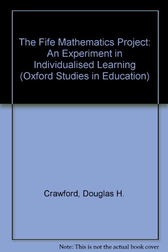 Book The Fife Mathematics Project: An Experiment In Individualized Learning (oxford Studies In Education) free