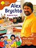 Book Oxfrod Reading Tree: Stage 8: True Stories: Alex Brychta: the Story of an Illustrator free