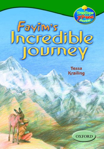 Book Oxford Reading Tree: Stages 10-12: TreeTops True Stories: Fayim's Incredible Journey free
