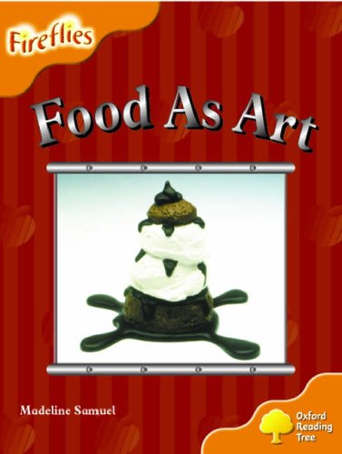 Book Oxford Reading Tree: Stage 6: Fireflies: Food as Art free