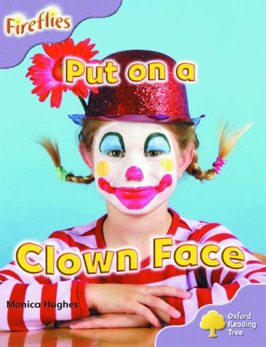 Book Oxford Reading Tree: Stage 1+: More Fireflies A: Put On A Clown Face free