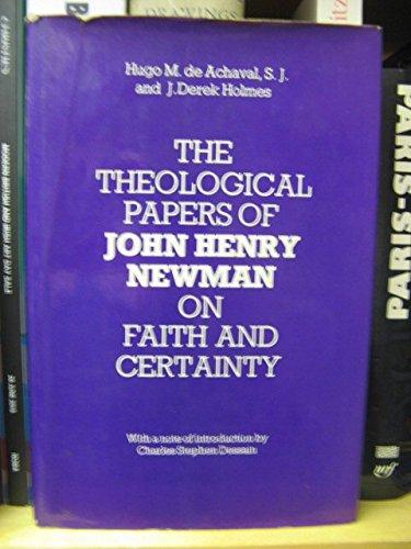 Book The Theological Papers of John Henry Cardinal Newman: Volume 1: On Faith and Certainty free