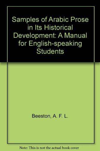 Book Samples Of Arabic Prose In Its Historical Development: A Manual For English-speaking Students free