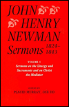Book Sermons 1824-1843: Volume I: Sermons On The Liturgy And Sacraments And On Christ The Mediator (sermons, 1824-1843 Newman, John Henry) free