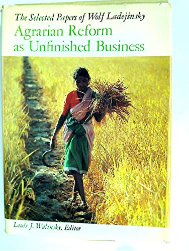 Book Agrarian Reforms as Unfinished Business: The Selected Papers of Wolf Ladejinsky (A World Bank Research Publication) free