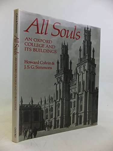 Book All Souls: An Oxford College and Its Buildings (Chichele Lectures) free