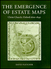 Book The Emergence Of Estate Maps: Christ Church, Oxford, 1600 To 1840 (christ Church Papers) free