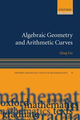 Book Algebraic Geometry and Arithmetic Curves (Oxford Graduate Texts in Mathematics) free