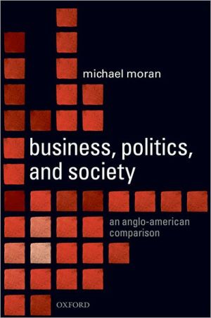 Book Business, Politics, And Society: An Anglo-American Comparison free