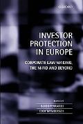 Book Investor Protection in Europe: Corporate Law Making, the MiFID and Beyond free