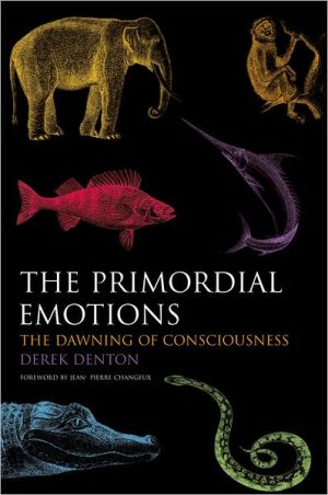Book The Primordial Emotions: The Dawning of Consciousness free