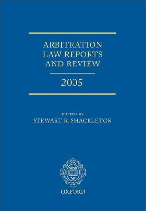 Book Arbitration Law Reports and Review 2005 (Shackleton Arbitration Law Reports) free
