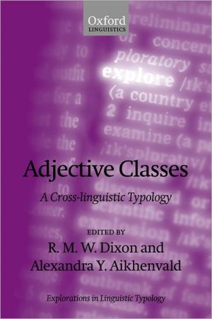 Book Adjective Classes: A Cross-Linguistic Typology (Explorations in Language and Space, 1) free