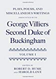 Book Plays, Poems, and Miscellaneous Writings associated with George Villiers, Second Duke of Buckingham: Volume I free