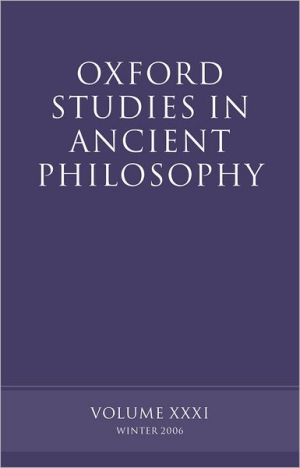 Book Oxford Studies in Ancient Philosophy: Volume XXXI: Winter 2006 free